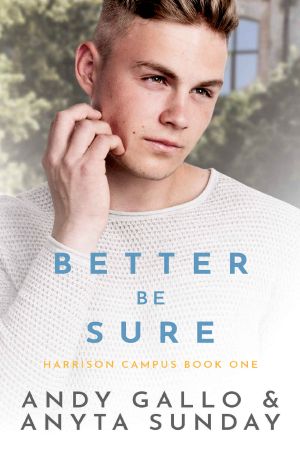 [Harrison Campus 01] • Better Be Sure · Harrison Campus Book #1